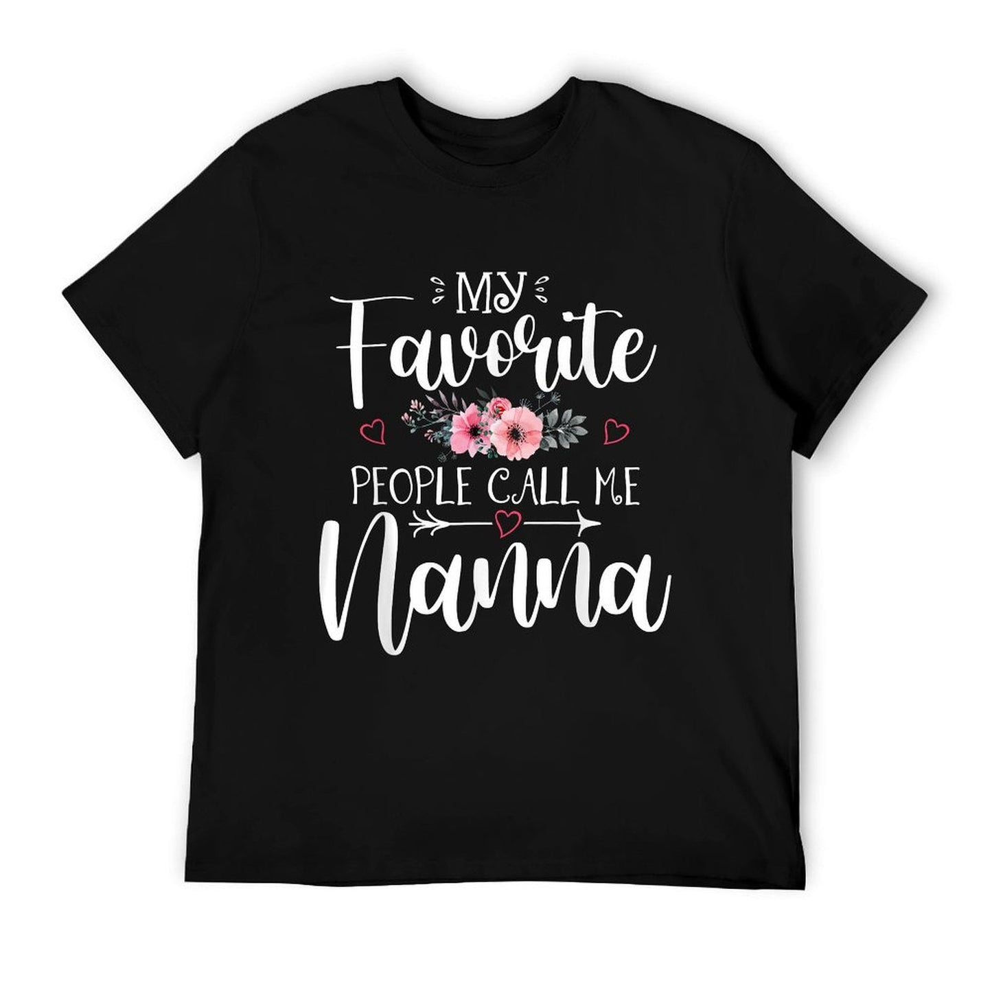 My Favorite People Call Me Nanna Funny Floral Mother's Day T-Shirt