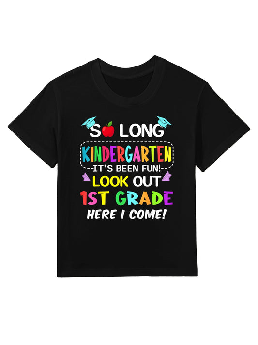 So Long Kindergarten 1st Grade Here I Come Graduation Kids T-Shirt