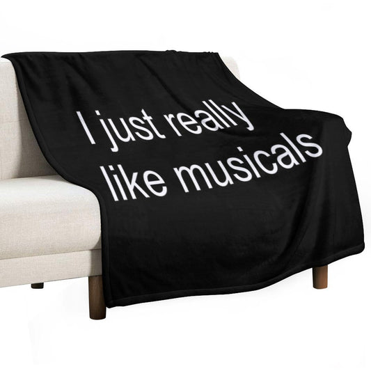 I Just Really Like Musicals Throw Blanket