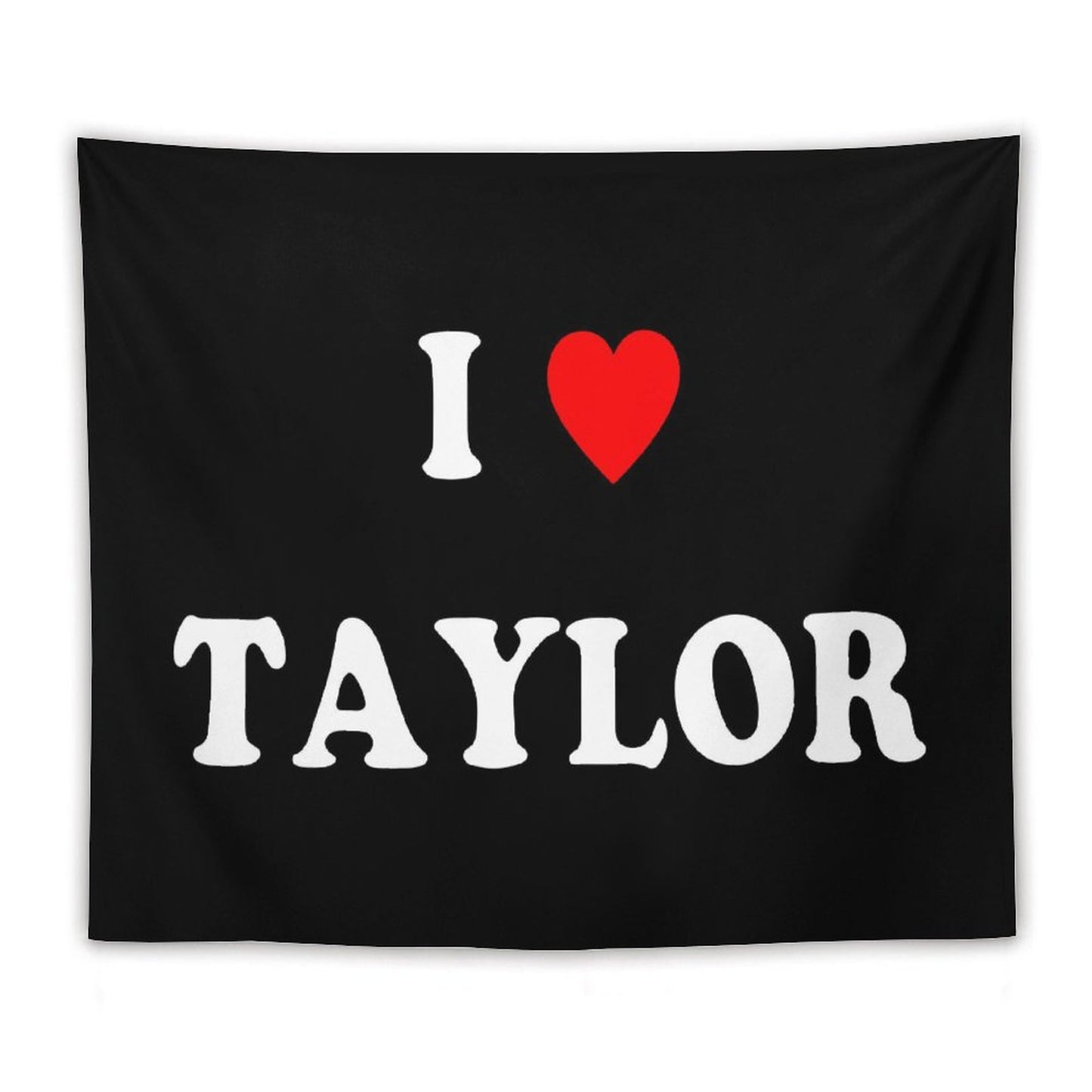I Love Taylor Heart Tapestry