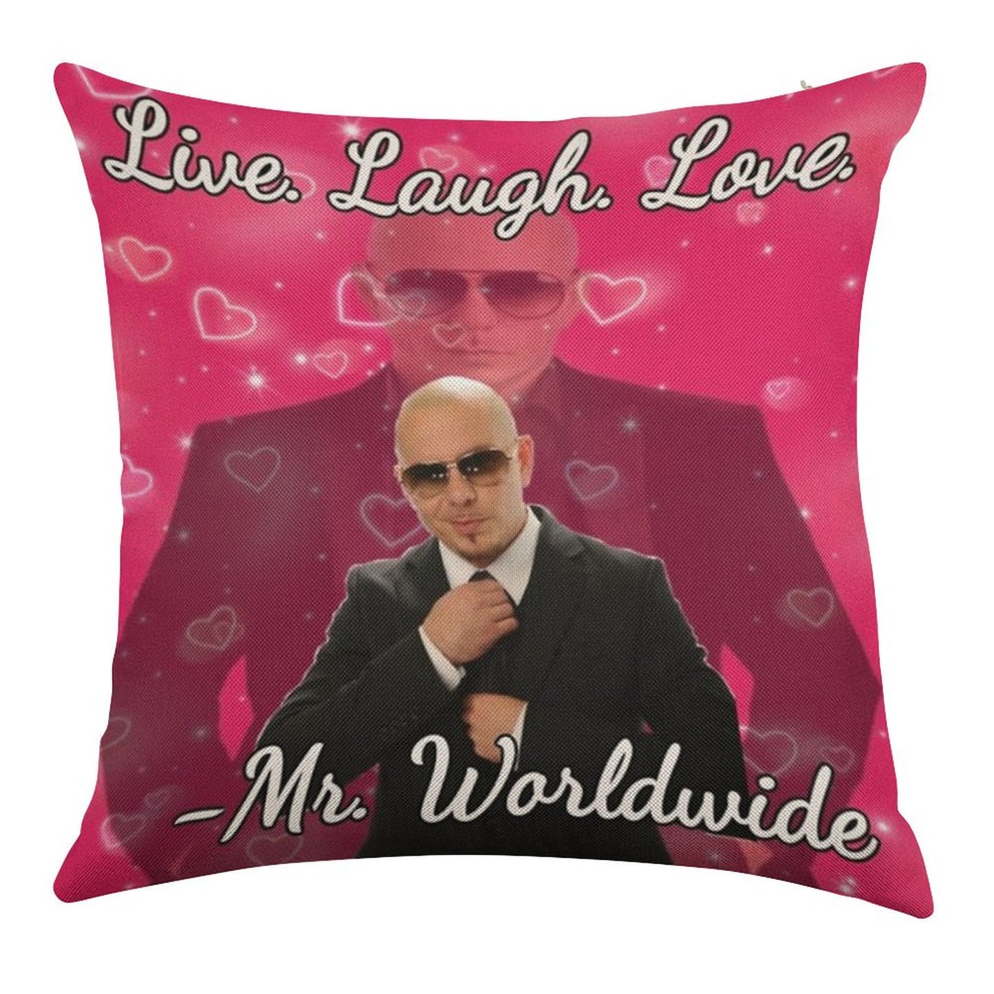 Mr Worldwide Live. Laugh. Love. Linen Throw Pillow Cover