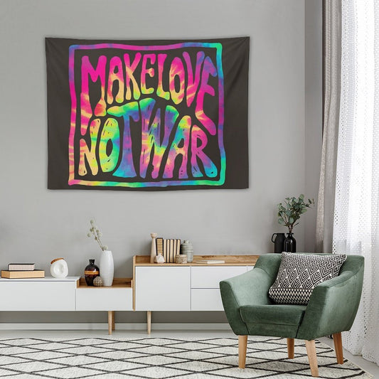 Make Love Not War ~ Tie Dye Tapestry