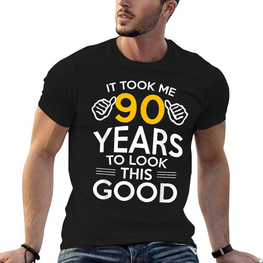 90th Birthday Gift, Took Me 90 Years - 90 Year Old T-Shirt