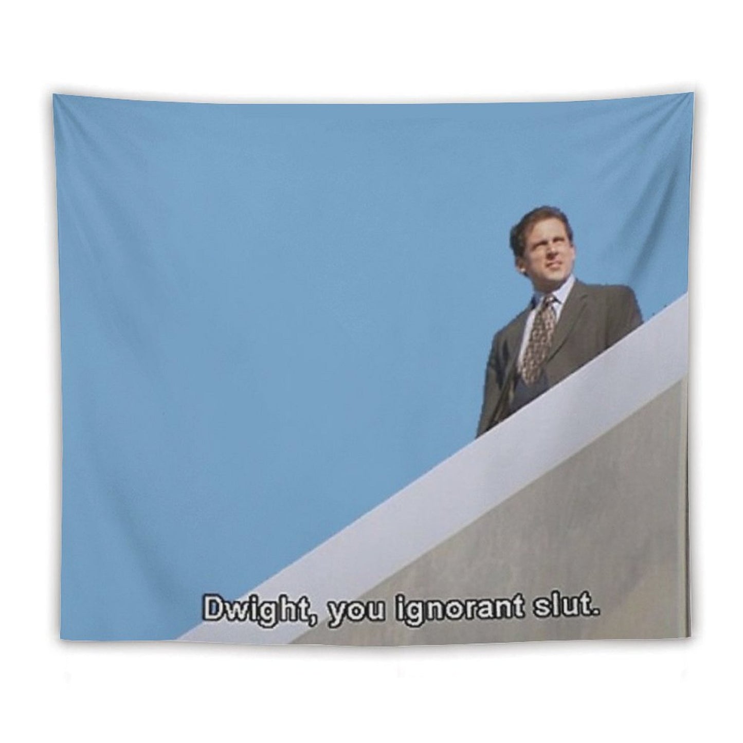 Dwight You Ignorant Slut Tapestry