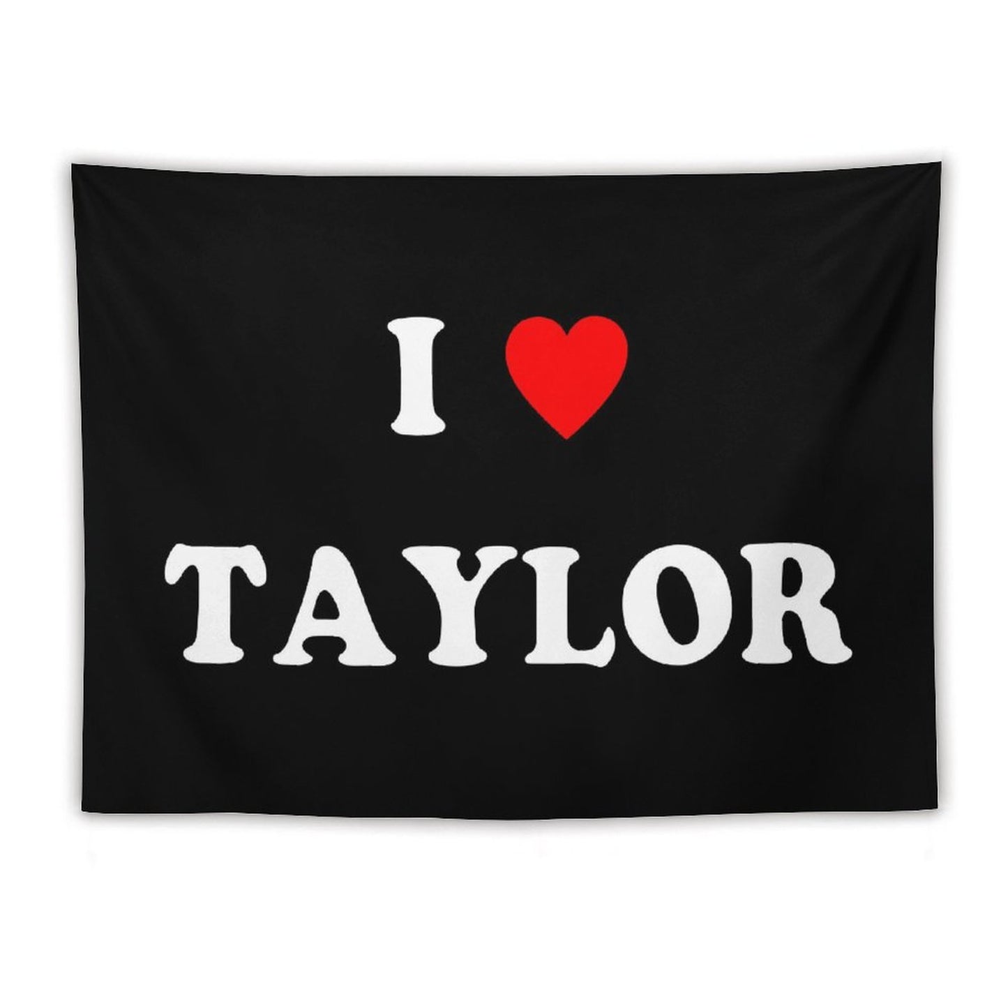 I Love Taylor Heart Tapestry