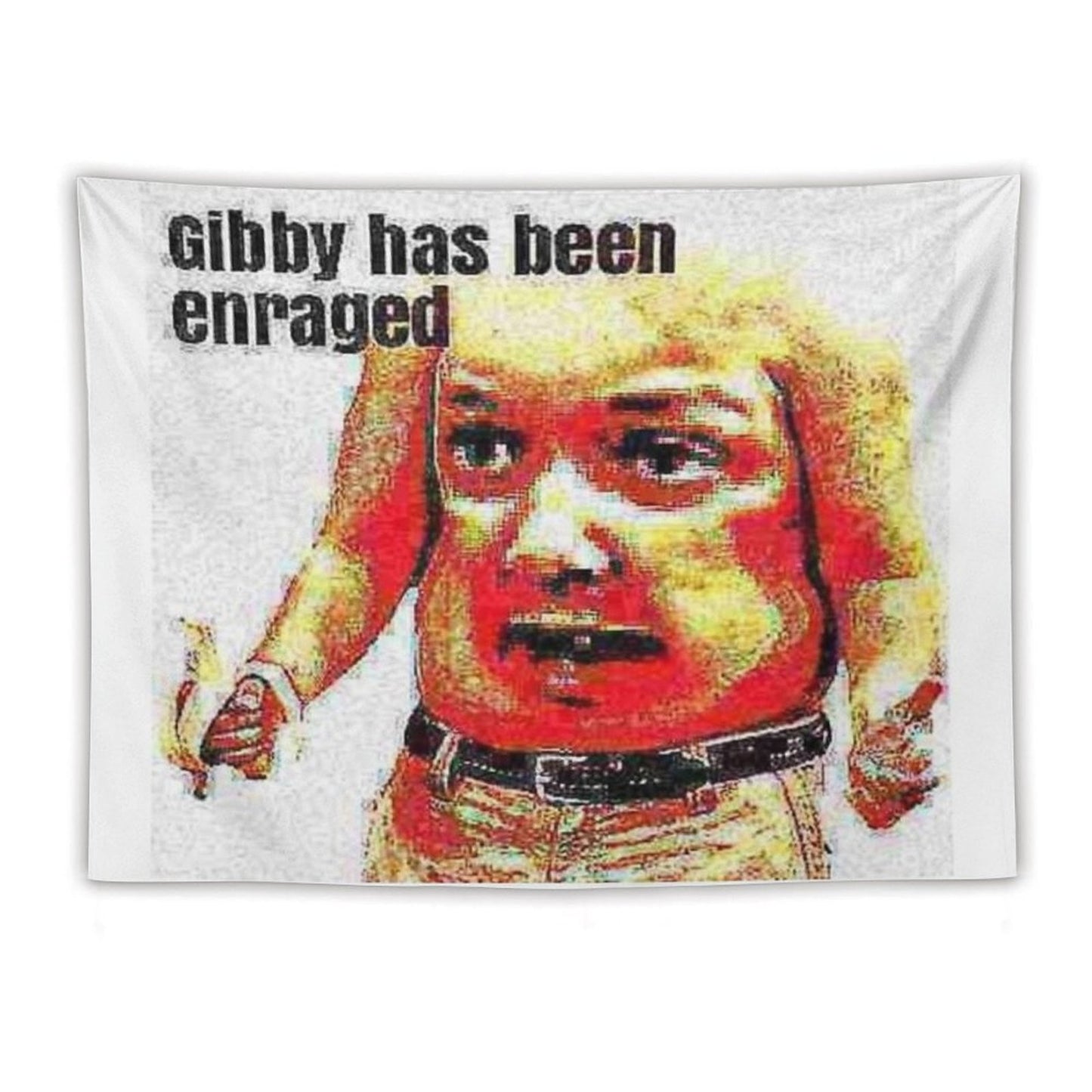 Gibby Has Been Enraged Tapestry