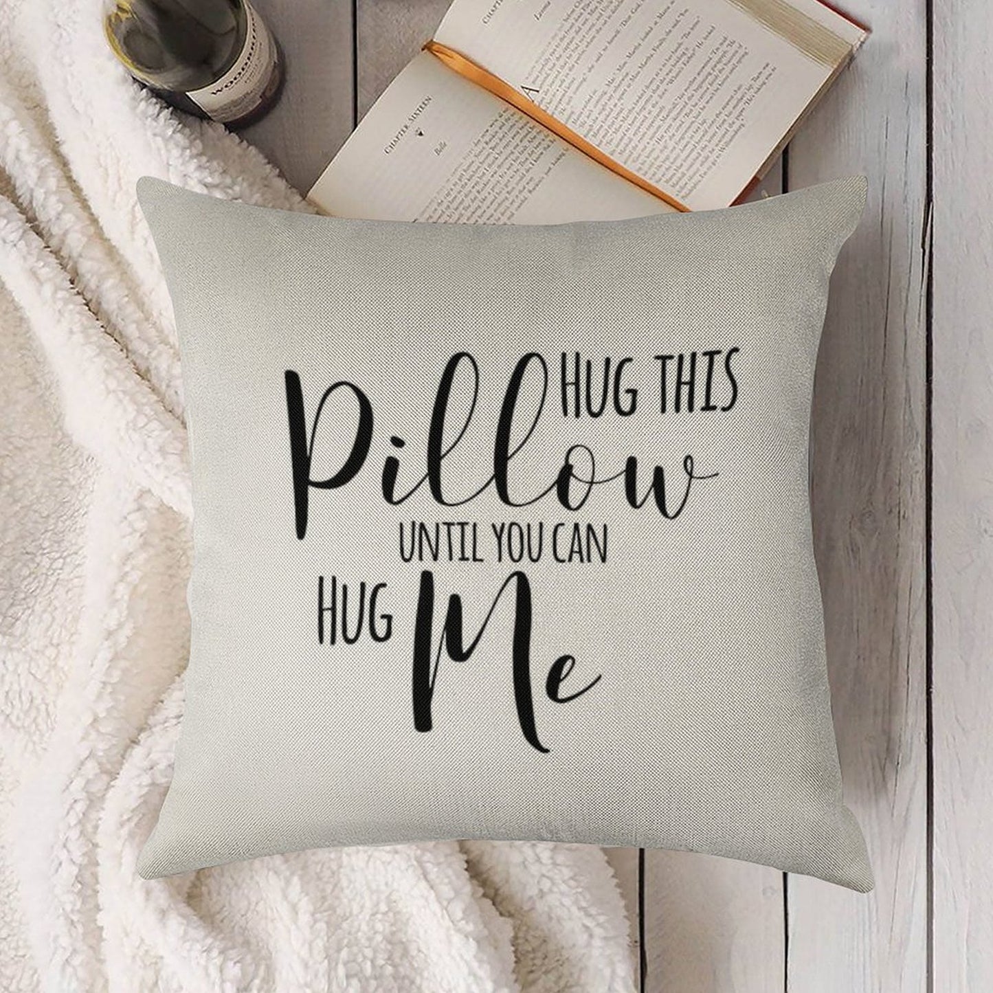 Hug This Pillow Until You Can Hug Me Linen Throw Pillow Cover