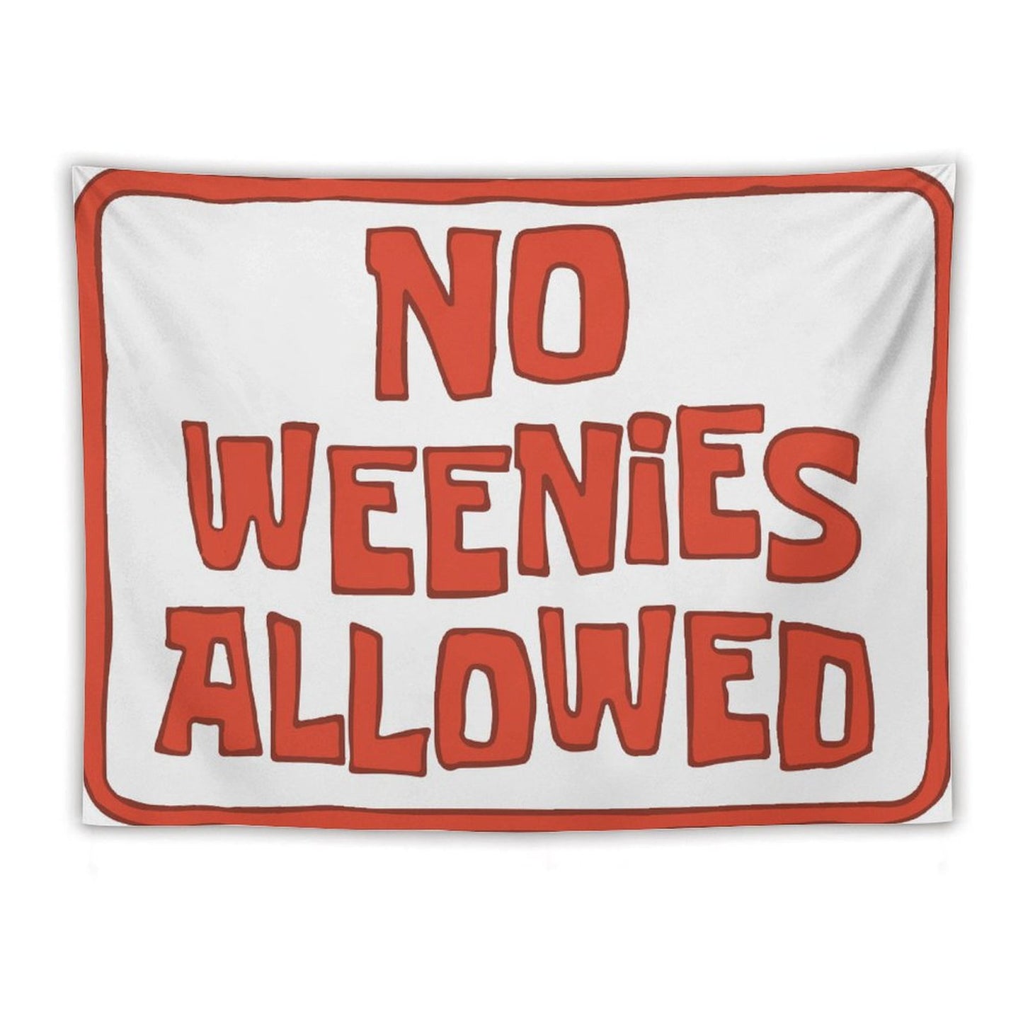 No Weenies Allowed Pink Tapestry