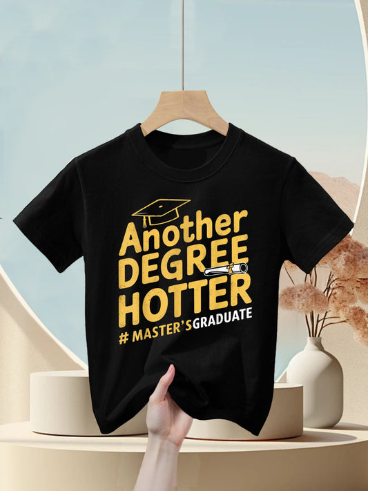 Another Degree Hotter Master's Degree Graduation Kids T-Shirt