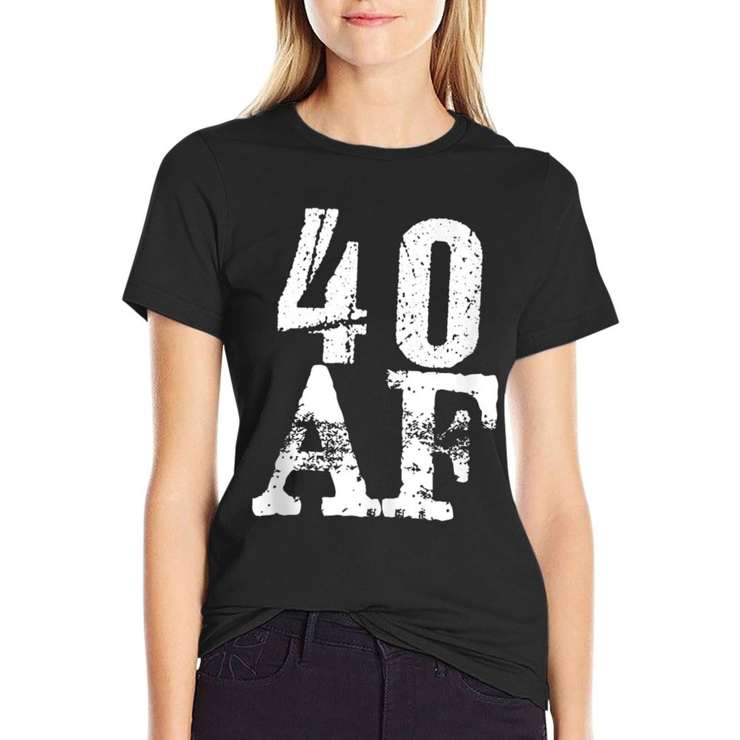 40 AF - Funny 40th Birthday Gift Men Women Forty As Fuck Quick-drying T-Shirt