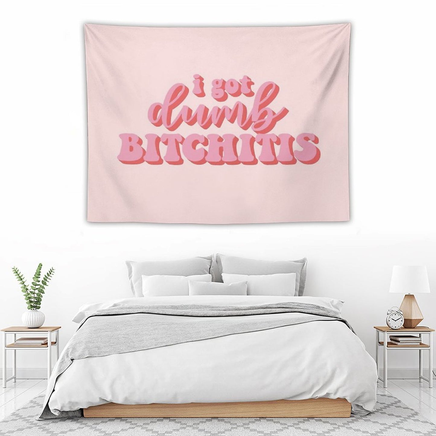 I Got Dumb Bitchitis Tapestry