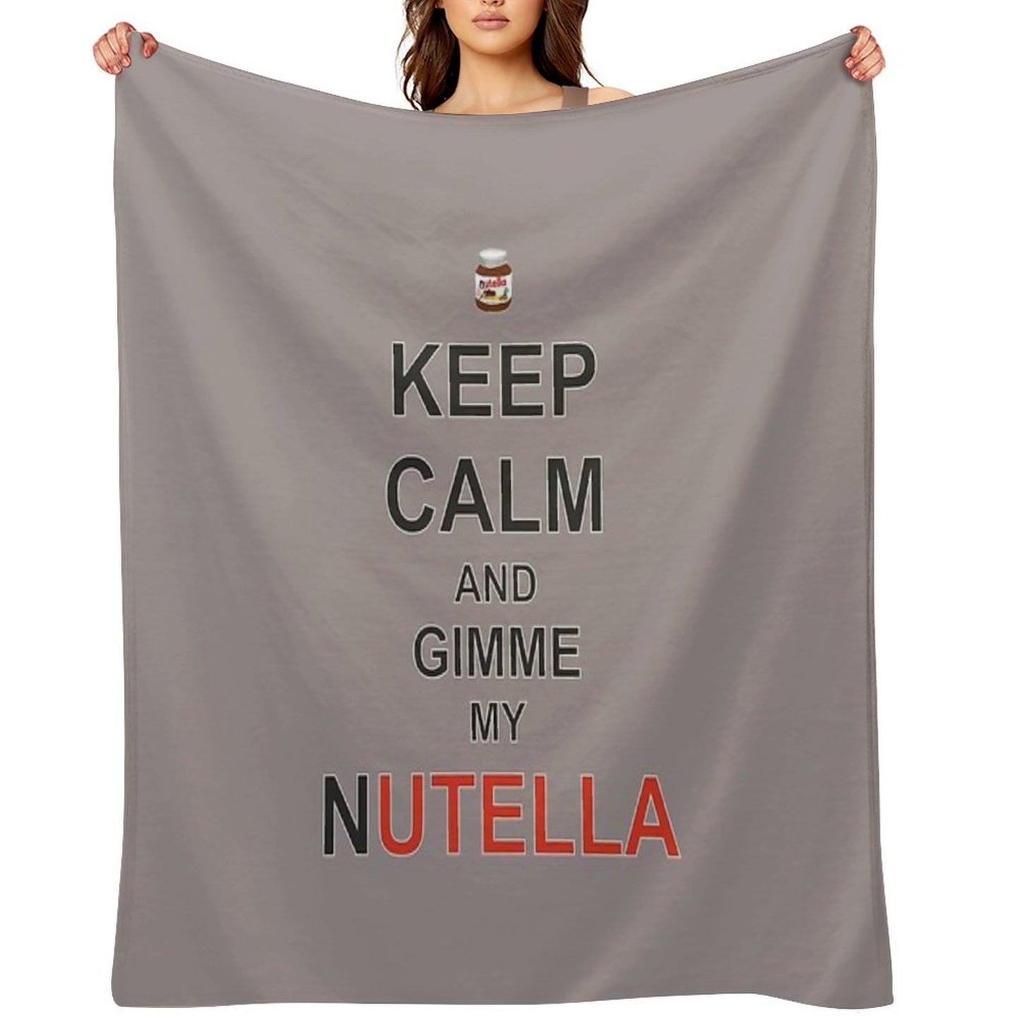 Keep Calm And Gimme My Nutella Throw Blanket