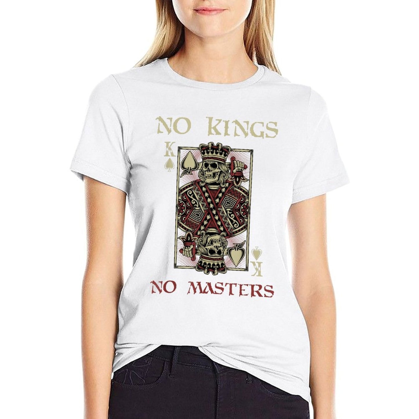 NO KINGS NO MASTERS Strong Bold Defiant Motivating Comfortable T-Shirt