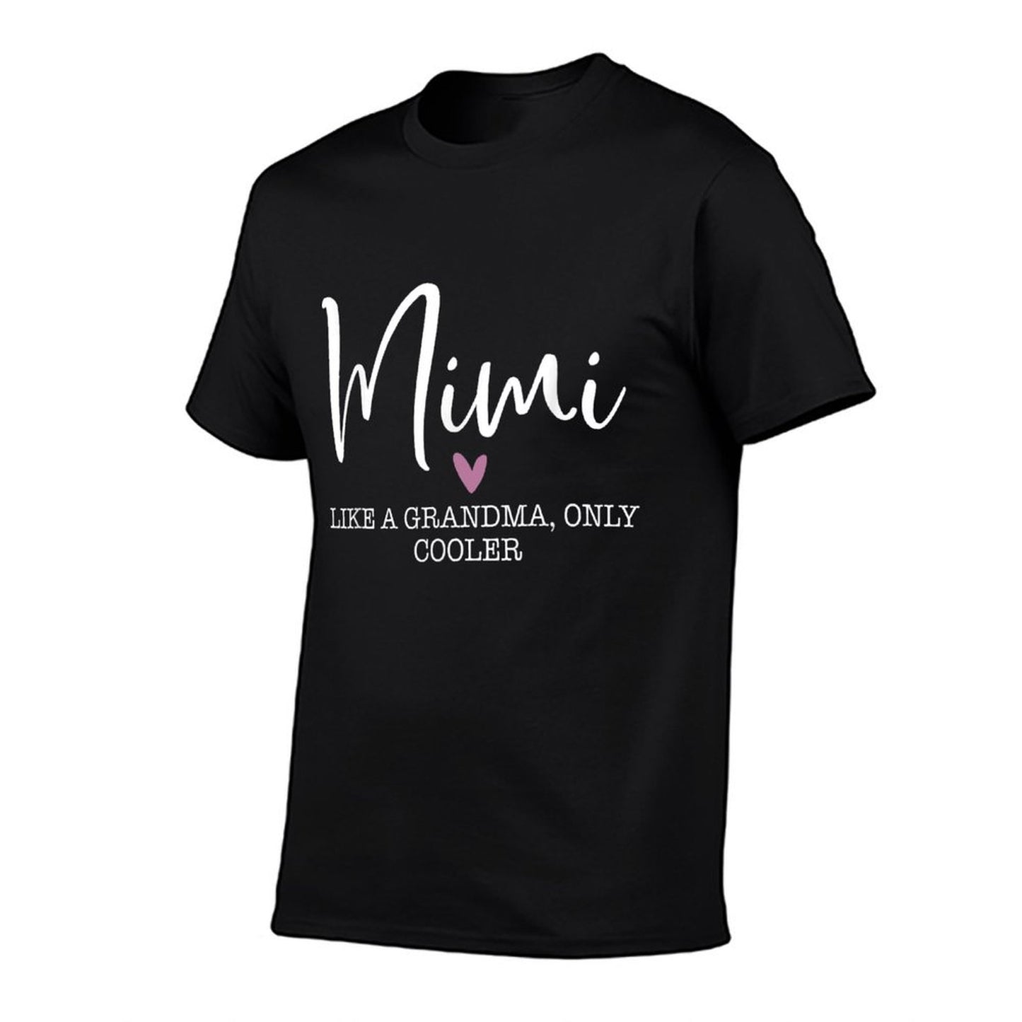 Mimi Like A Grandma Only Cooler Heart Mother's Day Mimi T-Shirt
