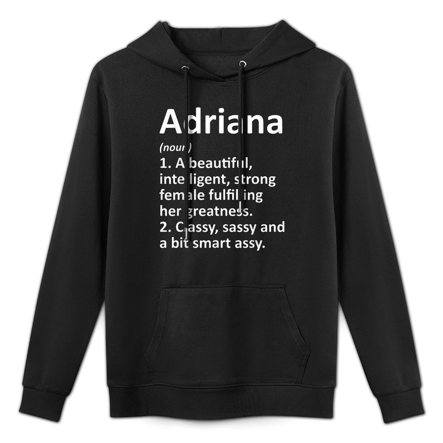 ADRIANA Definition Personalized Name Funny Christmas Gift Durable Construction Hoodie