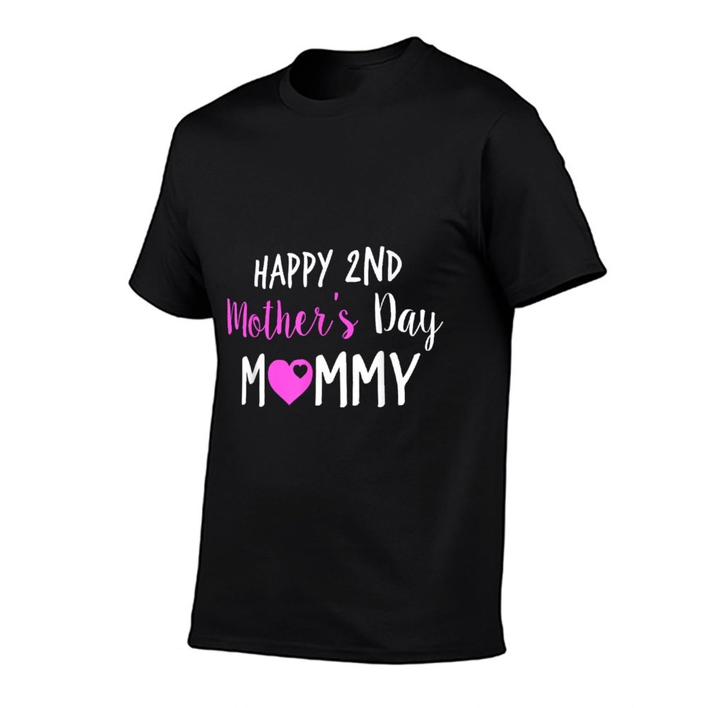 Happy 2nd Mother's Day Mommy T-Shirt