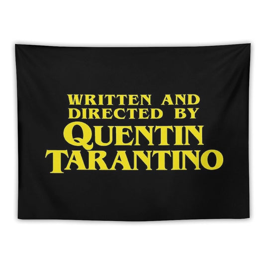 Written And Directed by Quentin Tarantino Tapestry