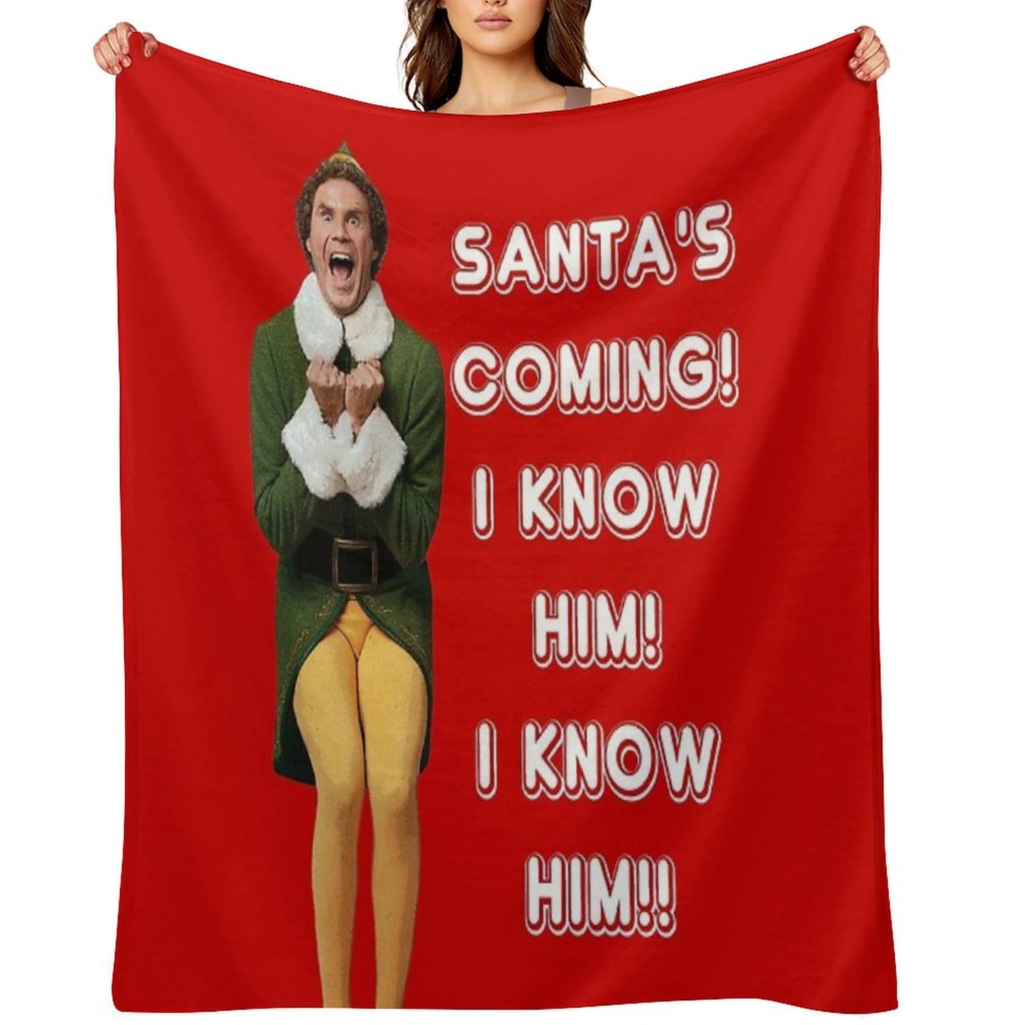 SANTA'S COMING! I KNOW HIM! Elf The Movie Will Ferrell Buddy Christmas Throw Blanket