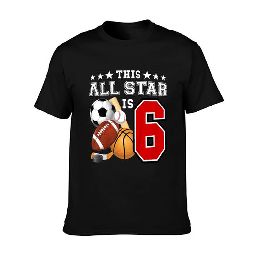6 Year Old Sports Star Birthday Party All Sport 6th Gift T-Shirt