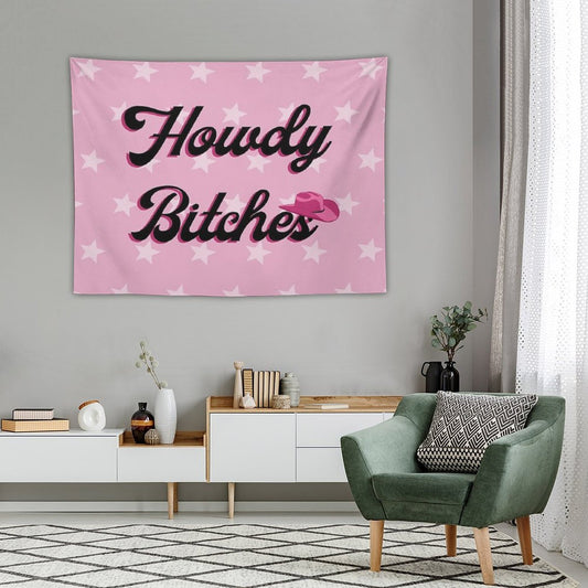 Howdy Bitches Tapestry