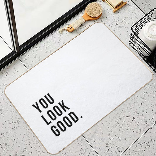 You Look Good Bath Mat