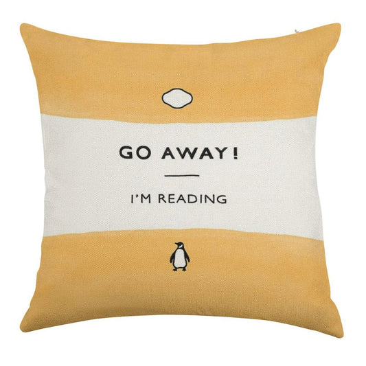 Go Away! I'm Reading - Penguin Classic Book - Book Lover, Book Quote Linen Throw Pillow Cover