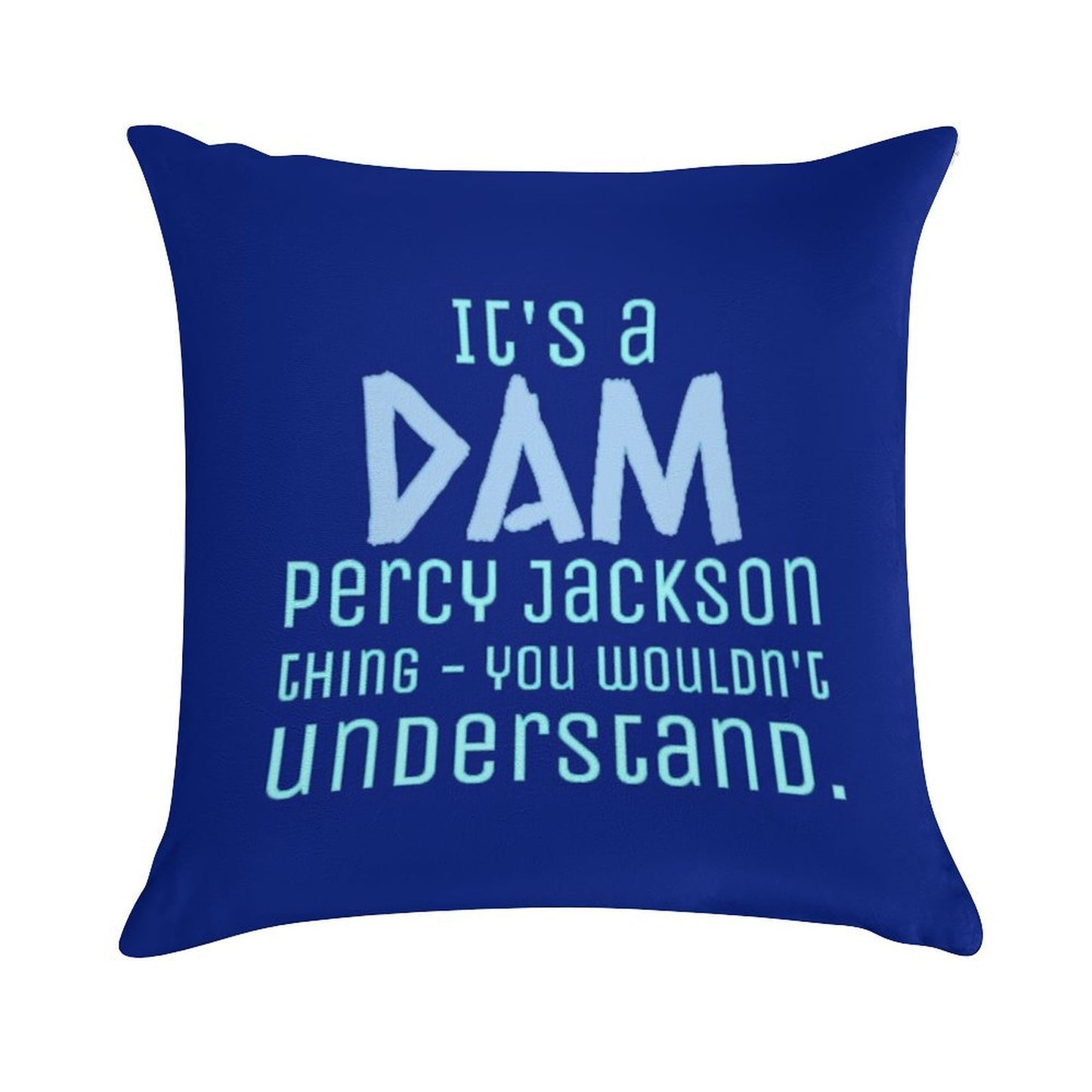 It's A Dam Percy Jackson Thing Drawing Soft Anti-Pilling Throw Pillow