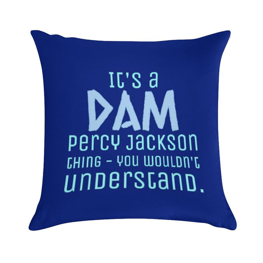 It's A Dam Percy Jackson Thing Drawing Soft Anti-Pilling Throw Pillow