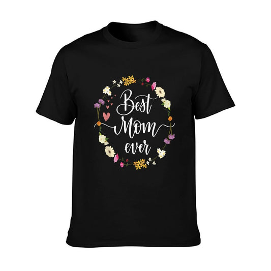 Mothers Day Best Mom Ever Gifts From Daughter Son Mom Kids T-Shirt