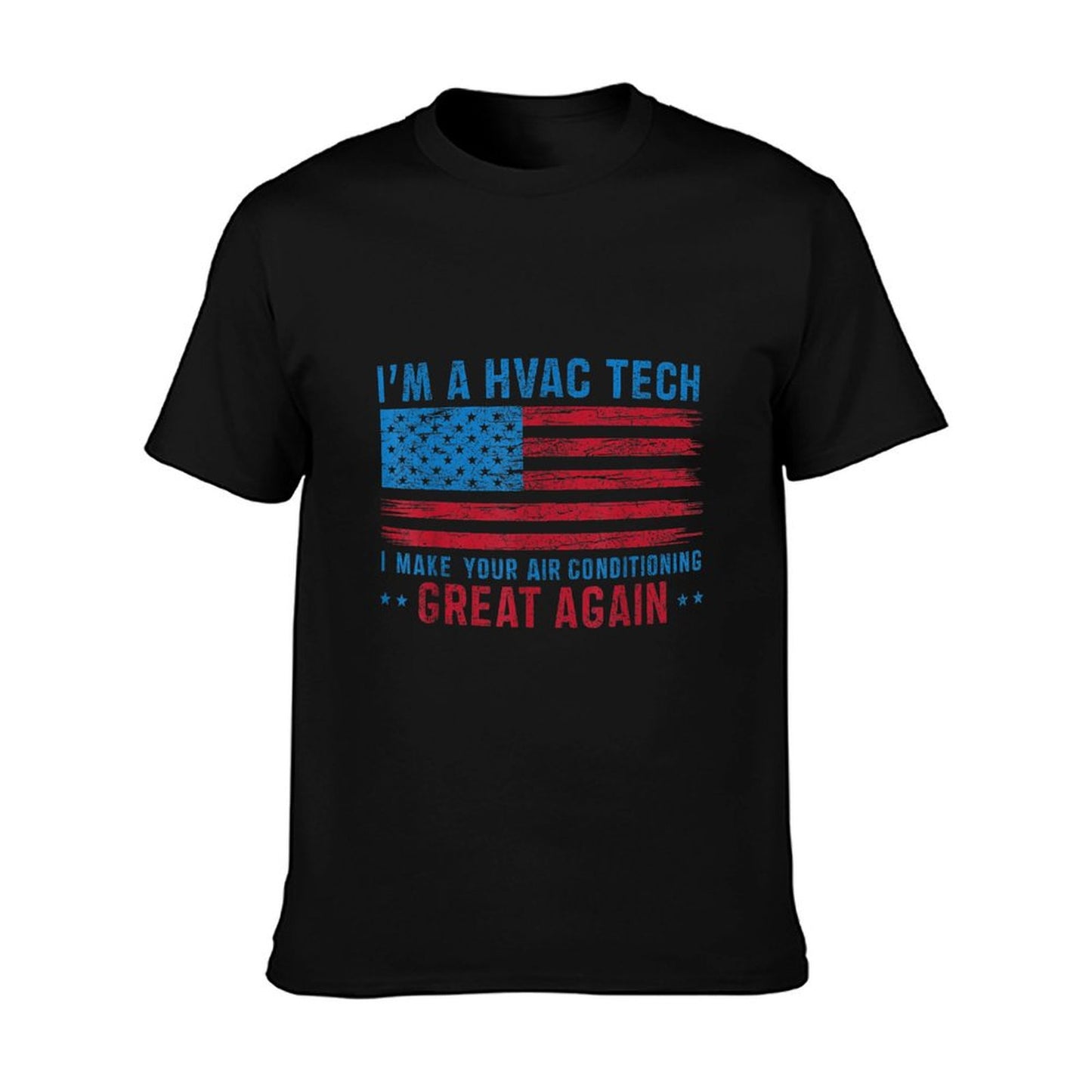 Make Your Air Conditioning Great Again Funny HVAC Tech T-Shirt