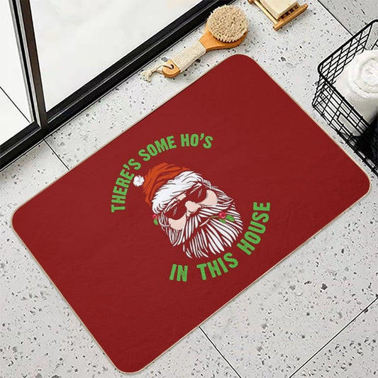 There's Some Ho's In This House Inappropriate Christmas Naughty Santa Funny Gifts Bath Mat