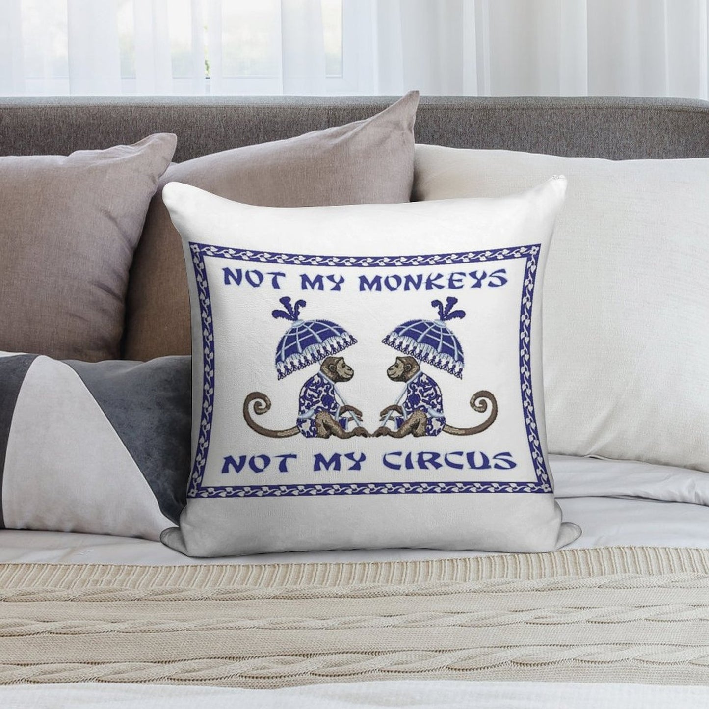 Not My Monkeys Soft Multiple Sizes Throw Pillow