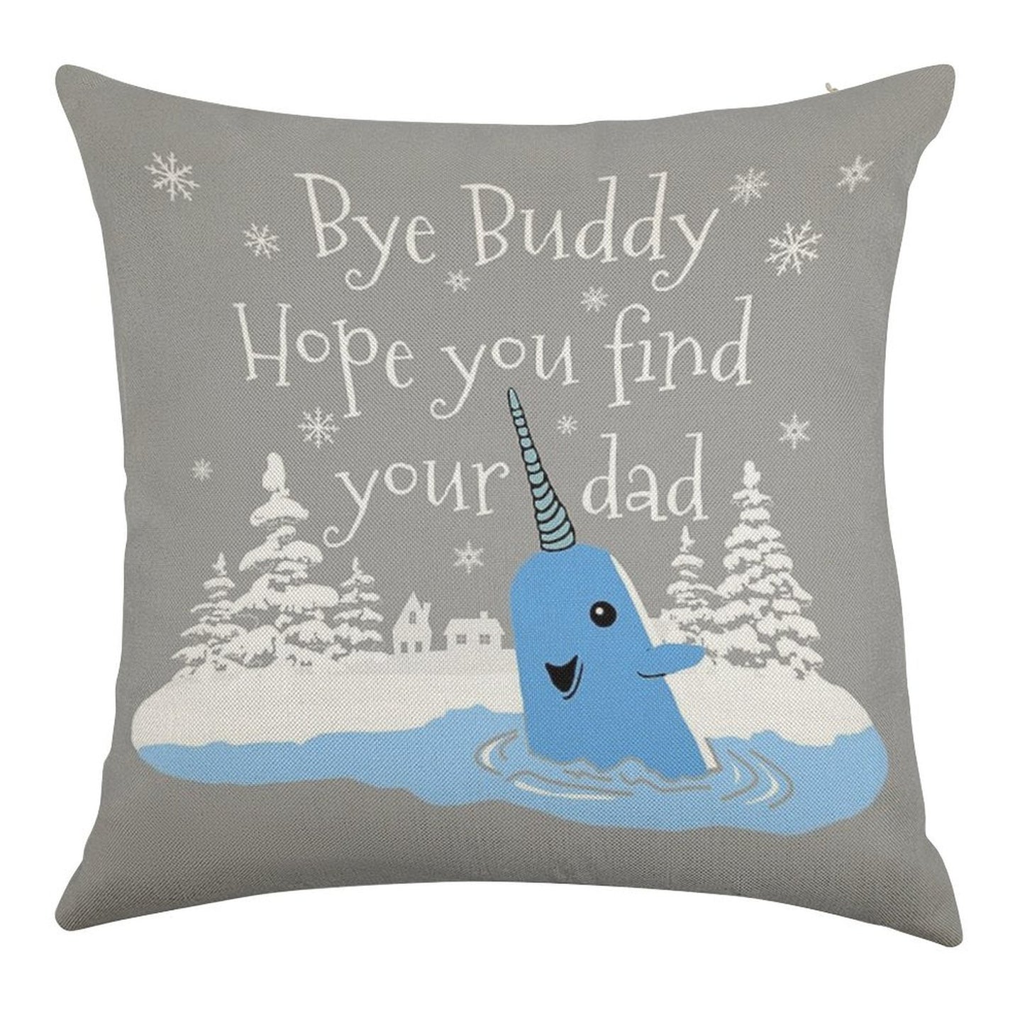 Bye Buddy Hope You Find Your Dad Linen Throw Pillow Cover