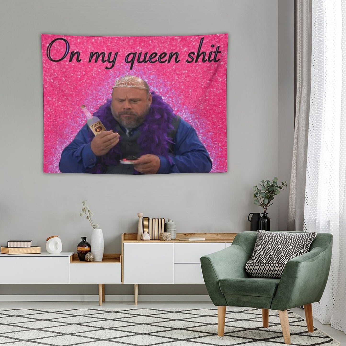 Bertram On My Queen Shit Tapestry Tapestry