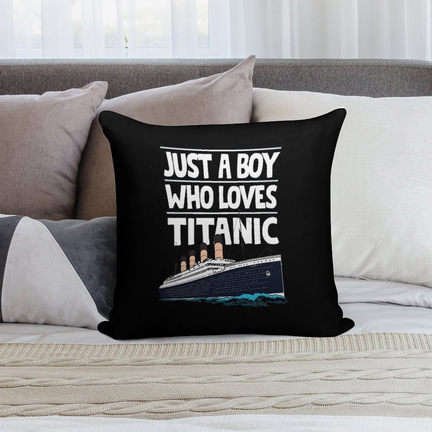 Just A Boy Who Loves Titanic Titanic Ship Gift for Boys Kids Soft Reinforced Edging Throw Pillow