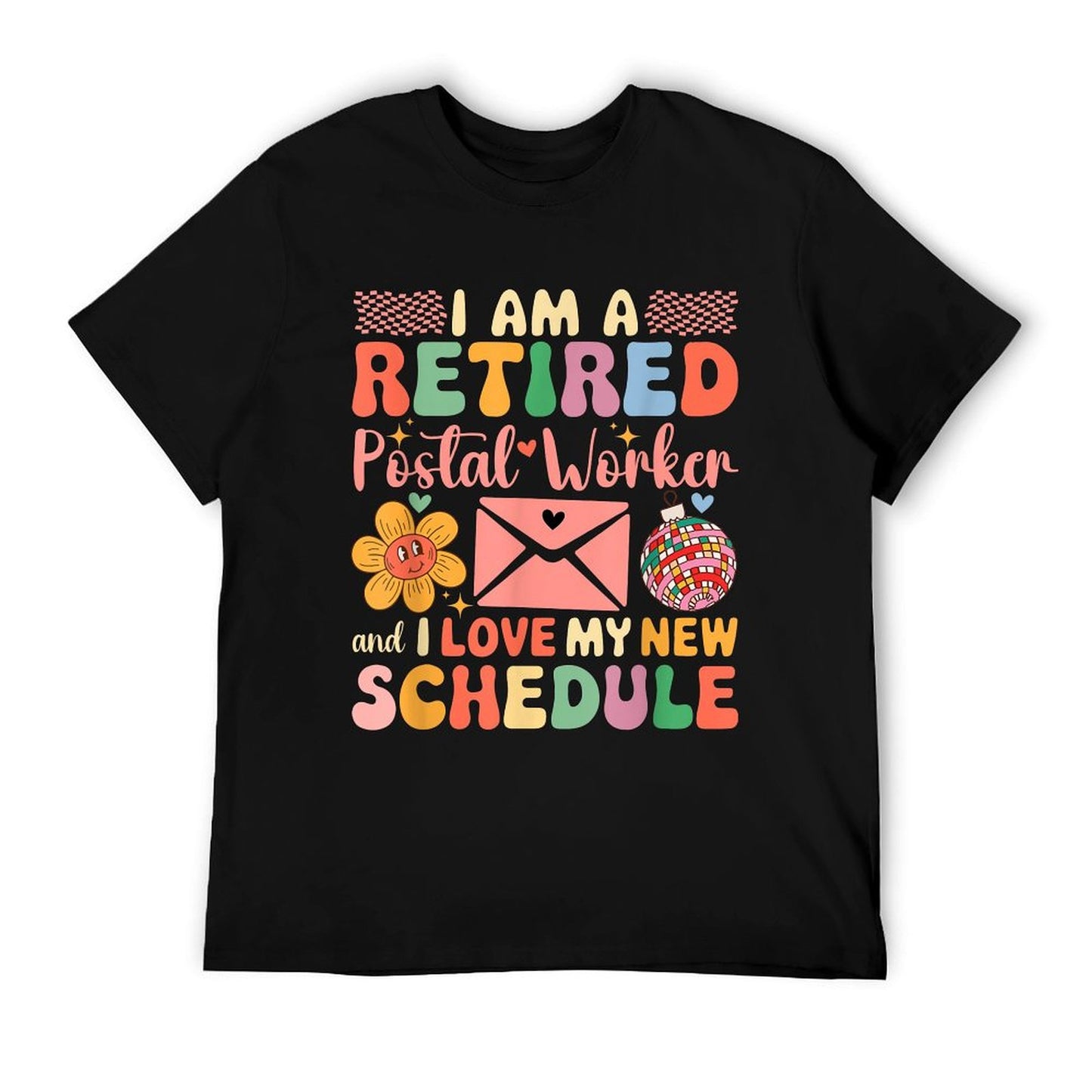 A Retired Postal Worker And Love New Schedule Retirement T-Shirt