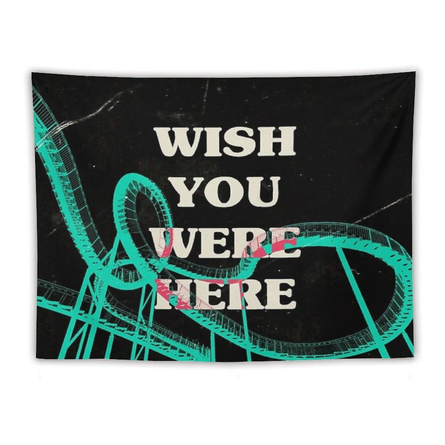 Wish You Were Here Tapestry