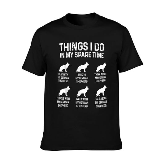 Things I Do In My Spare Time German Shepherd Dog Dad Mom T-Shirt