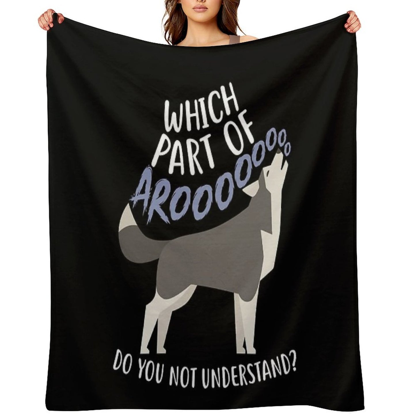 Husky What Part Of Aroo Throw Blanket