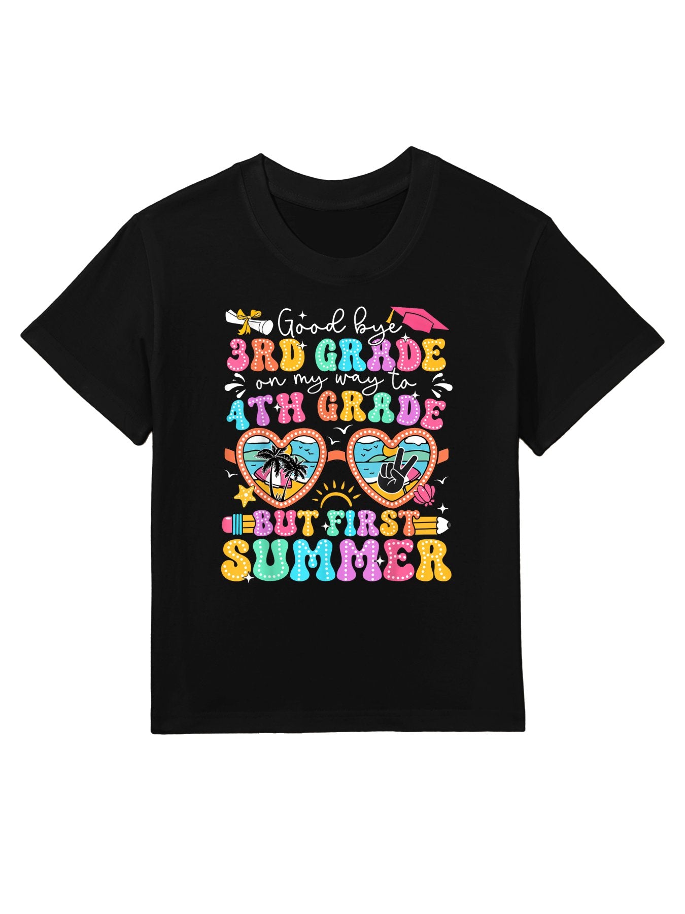 Goodbye 3rd Grade Graduation To 4th Grade But First Summer Kids T-Shirt