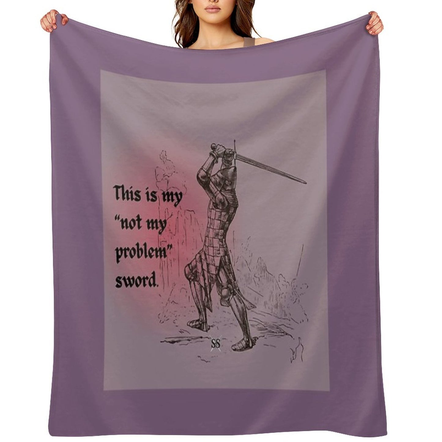 This Is My Not My Problem Sword Throw Blanket