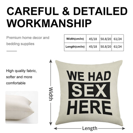 We Had Sex Here Linen Throw Pillow Cover