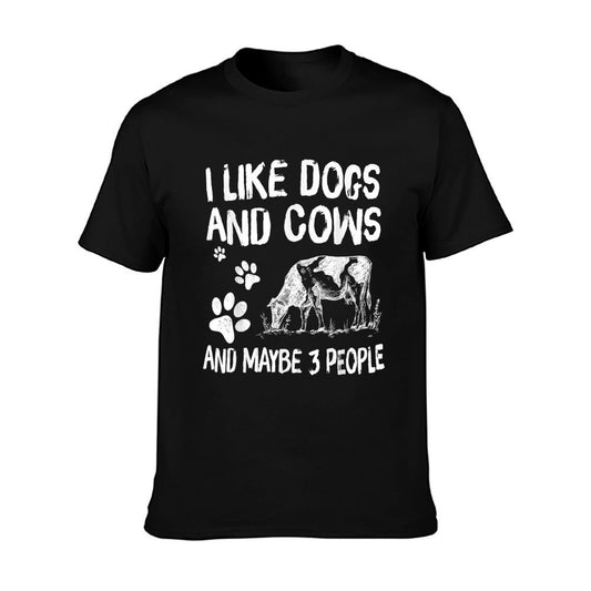 I Like Cows And Dogs And Maybe 3 People Cow Lover T-Shirt