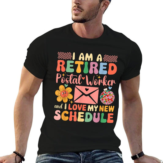 A Retired Postal Worker And Love New Schedule Retirement T-Shirt