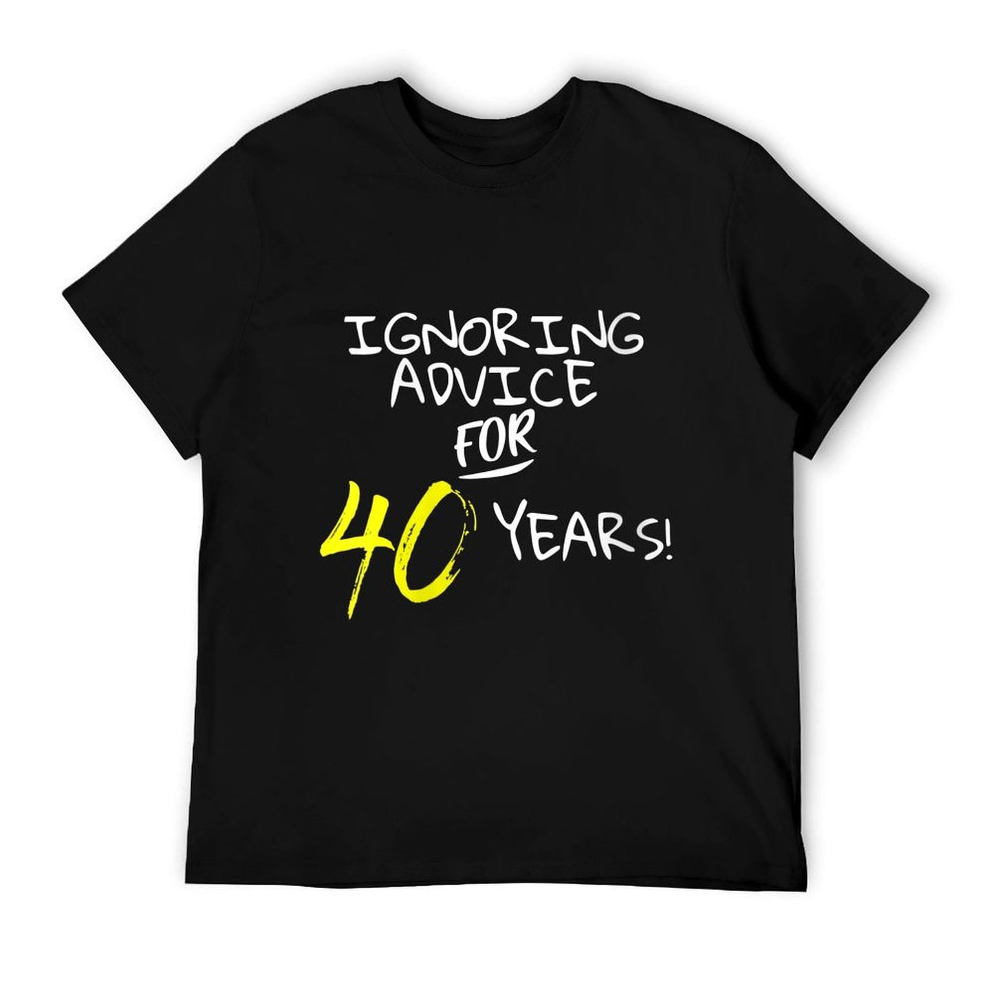 Womens Ignoring Advice For 40 Years Funny 40th Birthday Gift Slim-fit Cut T-Shirt