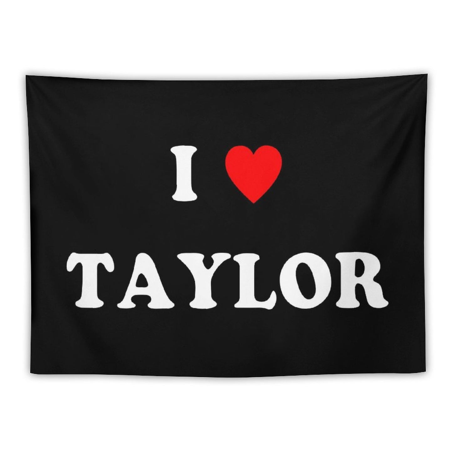 I Love Taylor Heart Tapestry