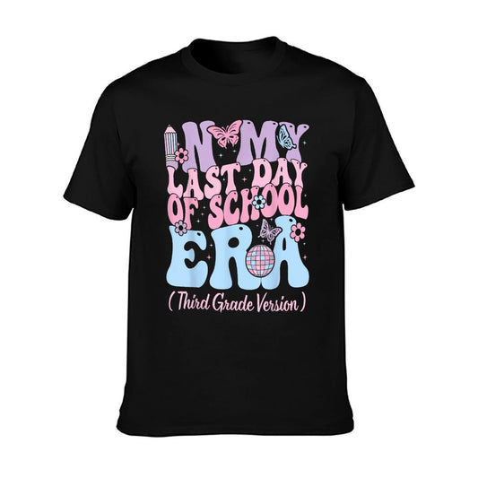 In My Last Day Of School Era Third 3rd Grade Teacher Kids T-Shirt