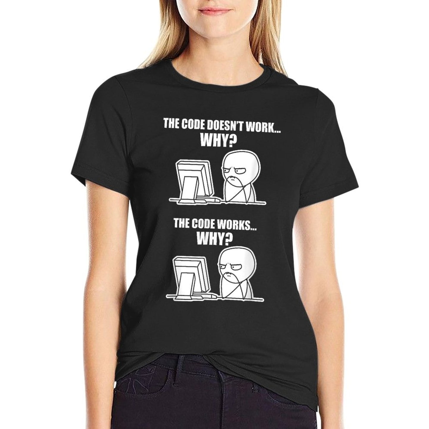 Funny Programmer - Code Works Why Meme T-Shirt