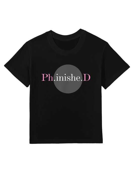 PHD Gifts Graduation Ph.inishe.D Degree Doctorate Graduate Kids T-Shirt