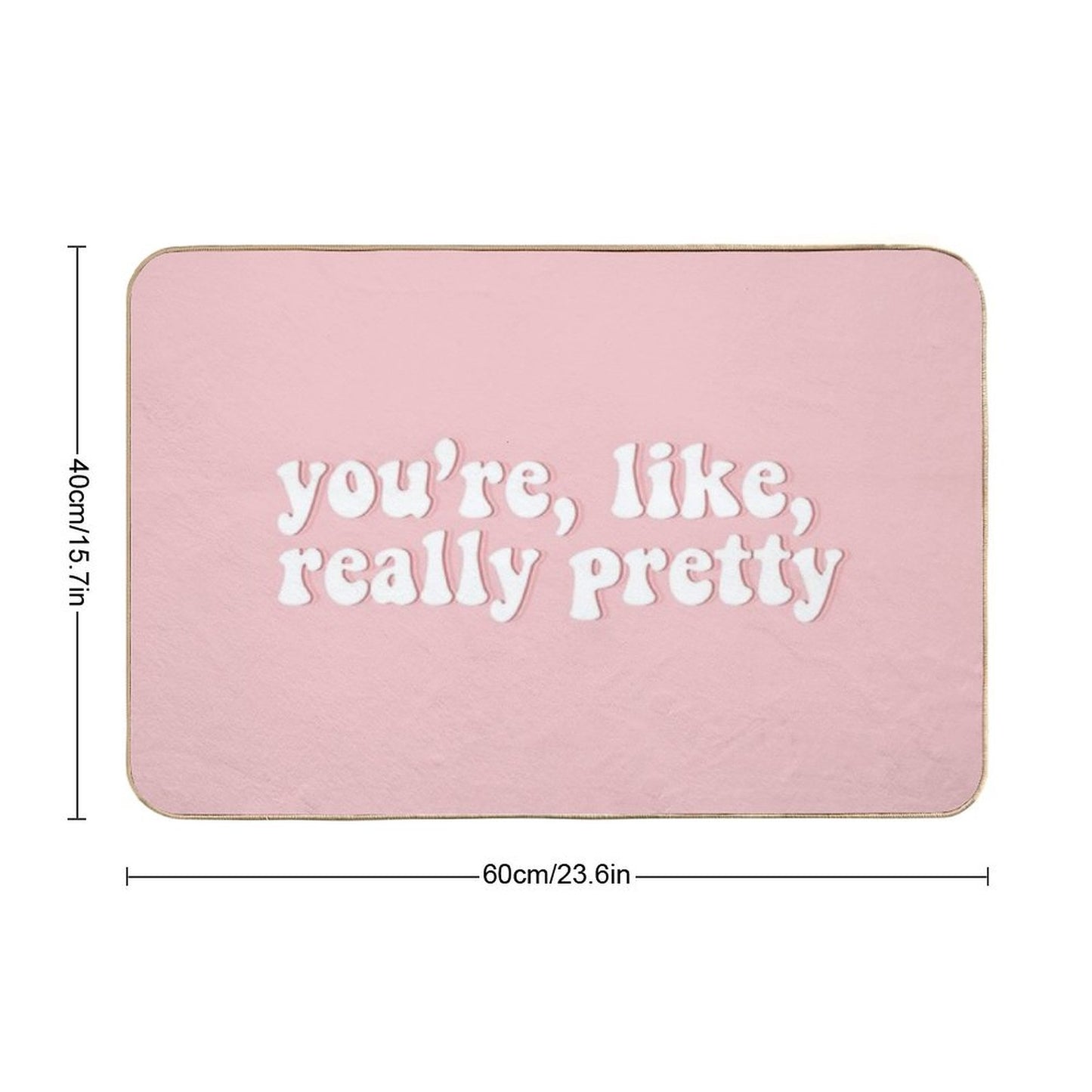 You're, Like, Really Pretty Mean Girls Bath Mat